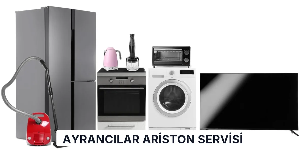 Ayrancılar Ariston Servisi