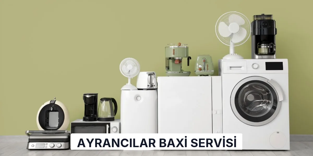 Ayrancılar Baxi Servisi