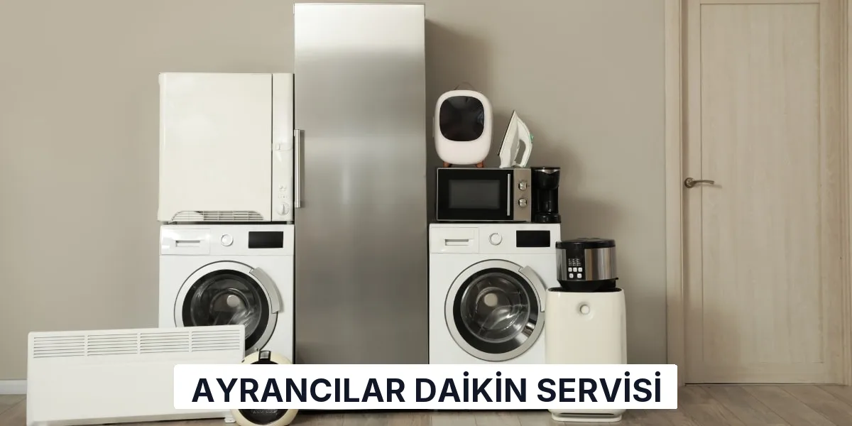 Ayrancılar Daikin Servisi