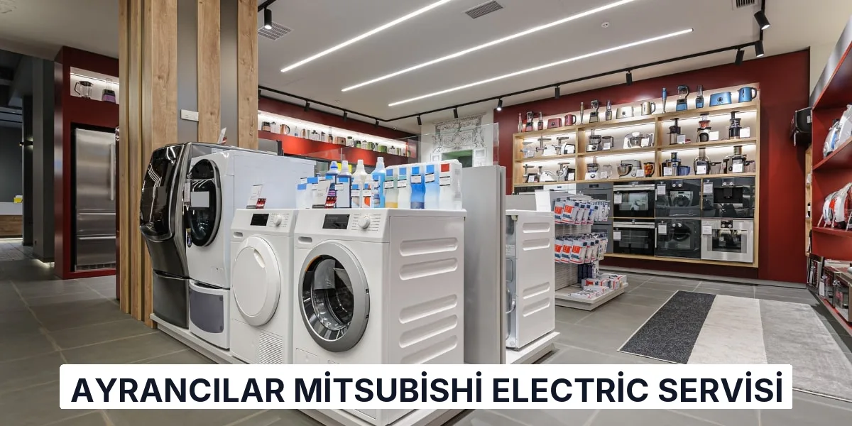 Ayrancılar Mitsubishi Electric Servisi